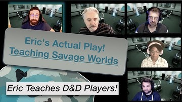 TT Ep 113A Teaching D&D Players About Savage Worlds For A One-Shot.
