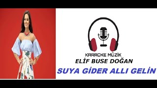 Suya Gider Allı Gelin KARAOKE  (Cover) Resimi