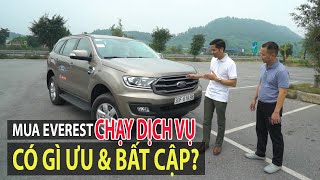 Bỏ Fortuner, mua Ford Everest AT để chạy dịch vụ phát sinh ưu và bất cập gì? | TIPCAR TV