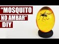 Como Fazer “Mosquito no Ambar (Jurassic World) - DIY!