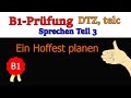 Gemeinsam etwas planen (B1): Ein Hoffest planen, Deutschtest für Zuwanderer A2 / B1 (telc):