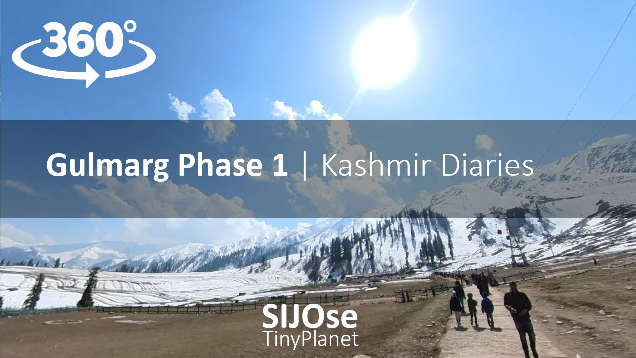 Gulmarg Gondola Cabin Ride| 360 Video | Mar 31- Apr 5 2022 | Kashmir Diaries| @SIJOssTinyPlanet