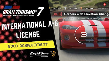 [GT7] [PS4] [CONTROLLER] International License A-6 | How To Get Gold Achievement