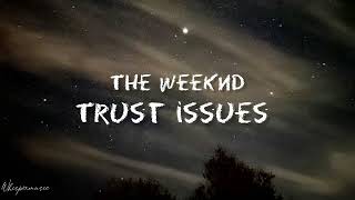 the weeknd-trust issues (sped up+reverb) // tiktok version