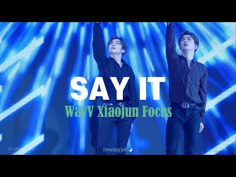 [4K] 191228 WayV - Say It(Xiaojun Focus) 웨이션V FM in Shenzhen 샤오쥔