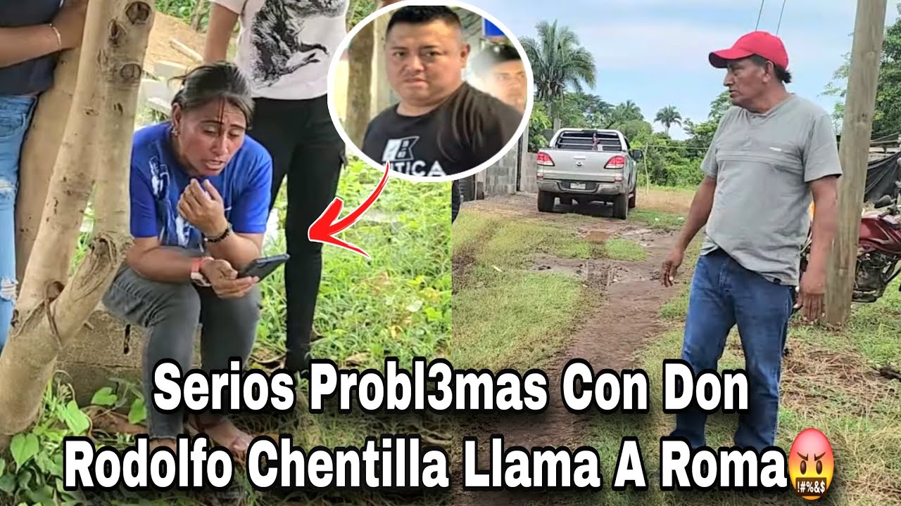 Chentilla Enp'utada Le Llama A Romario LE exige A Don Rodolfo Que Le Pague Por Grabarla🤬