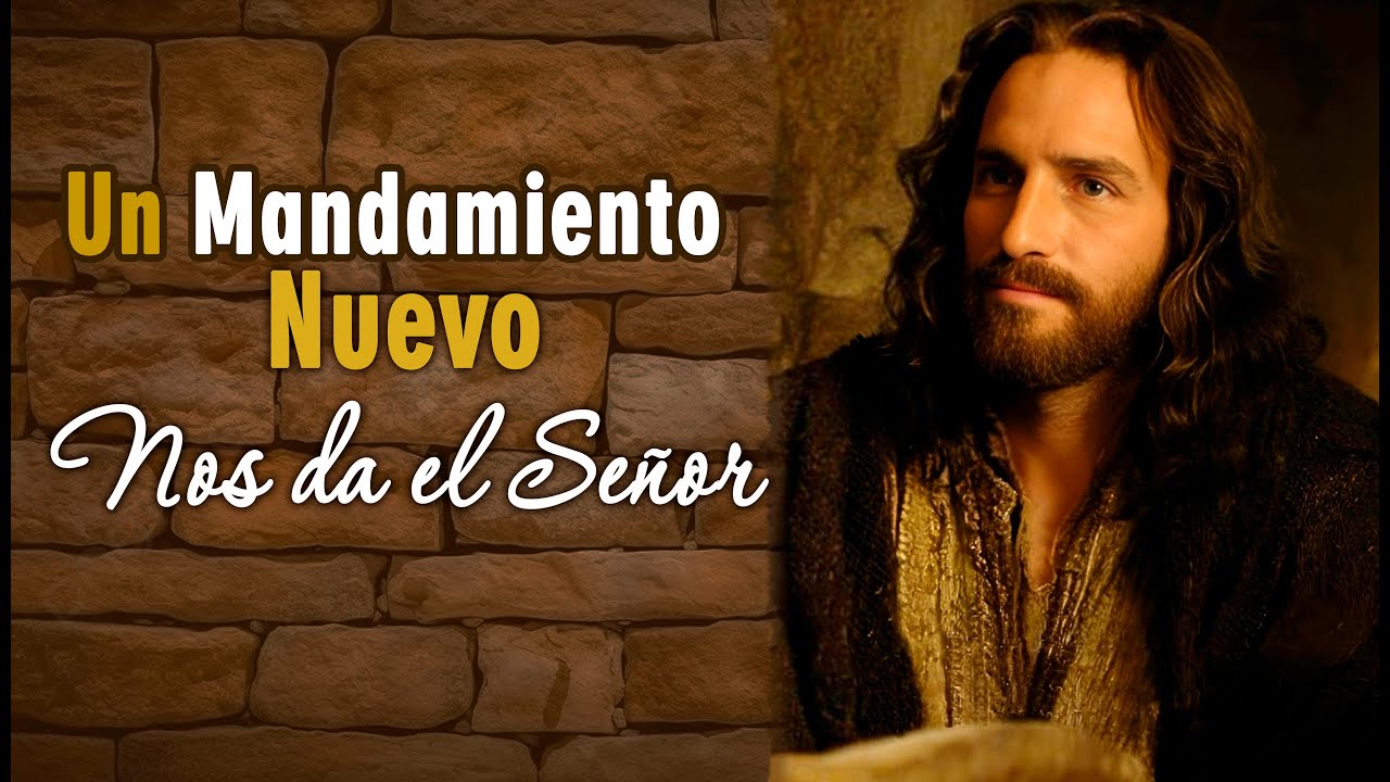 Un Mandamiento nuevo nos da el Señor | canto con letra - YouTube