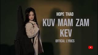 Kuv Mam Zam Kev - Hope Thao