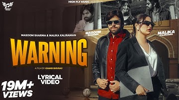 WARNING (Official Lyrical Video) | Masoom Sharma | Malika Kaliraman | Haryanvi Songs Haryanvi 2025