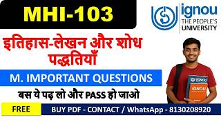 MHI-103 Most Important Questions with Answers | इतिहास-लेखन और शोध पद्धतियाँ | IGNOU Exam Guide