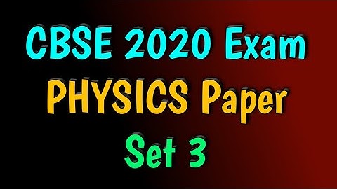 CBSE march 2020 Physics paper solution ||Set 3|| #sdphysics