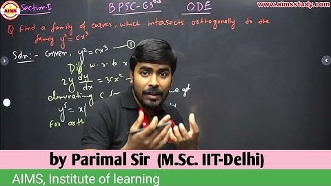 63rd BPSC Q&A | (Q14) | ODE | Orthogonal traje. |Math Optional | Parimal Sir (M.Sc. IIT-Delhi) #BPSC