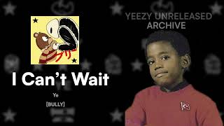 Kanye West - I Can't Wait [OG}