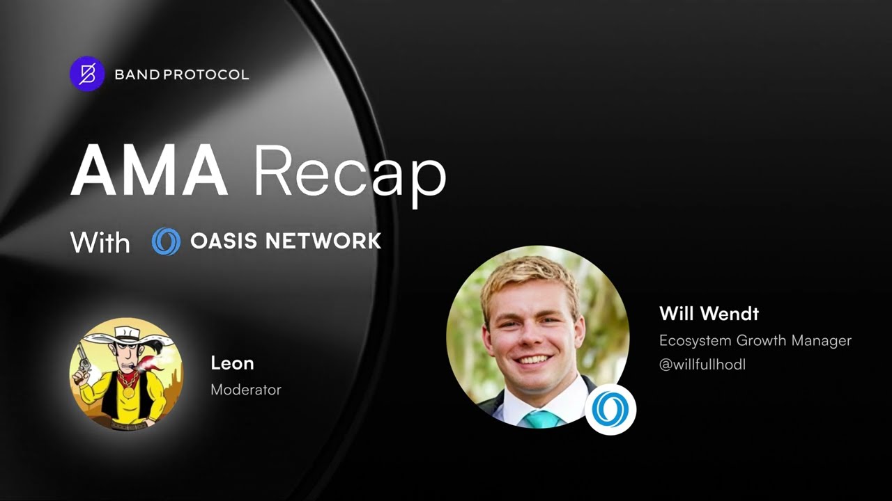 AMA Recap: Band Protocol x Oasis Network; Confidentiality, Crypto, and AI
