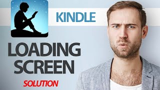 How To Fix Amazon Kindle App Loading Screen Problem | Step By Step