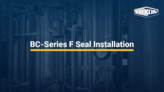 Dixon Sanitary: BC-Series F Seal Installation