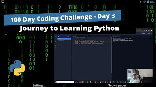 How-to start learning Python | 100 Day Coding Challenge | Day 3 | Lofi Timelapse