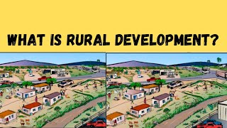 Rural Development | Introduction | Definitions | Basic Elements of Rural Development.