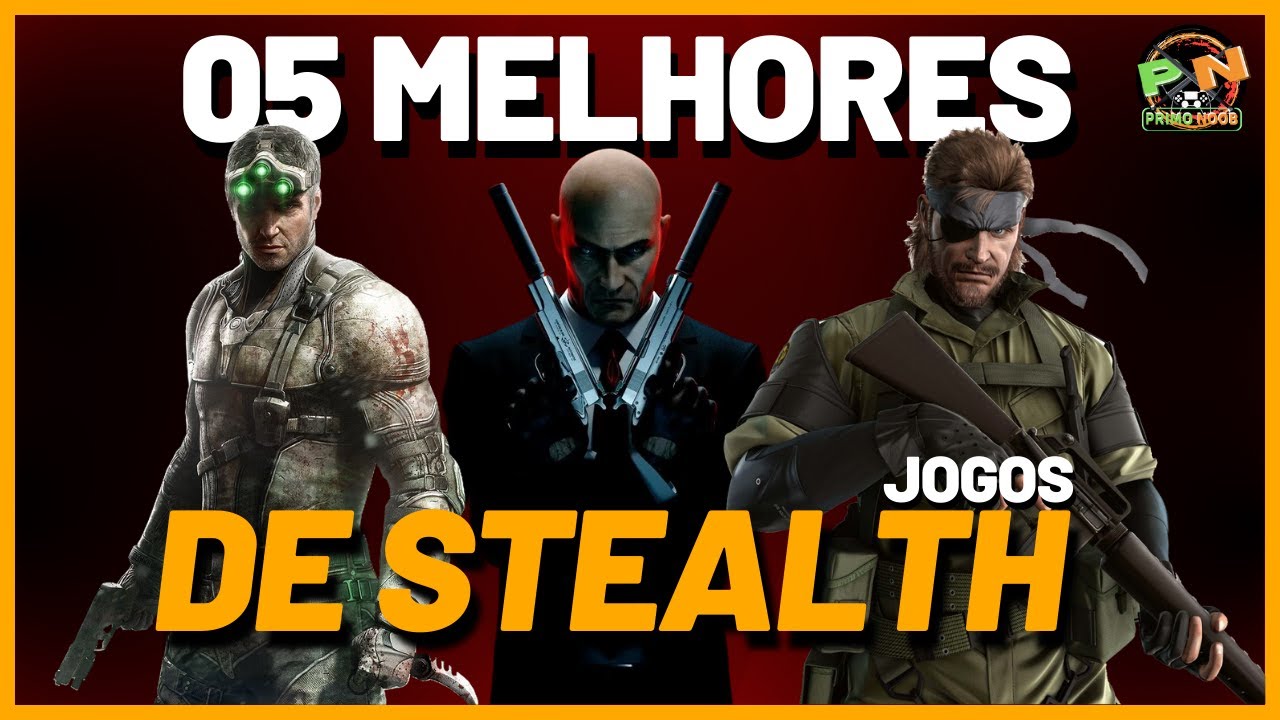 Os Melhores jogos de Stealth!