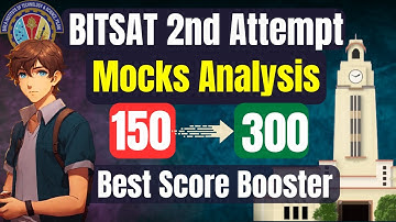BITSAT 2024 2nd attempt: How to analyse Mock tests🔥 Most Relevant BITSAT Mock tests | BITS Pilani