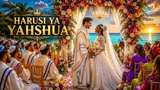 Harusi ya Yahshua- MessianicVibes 