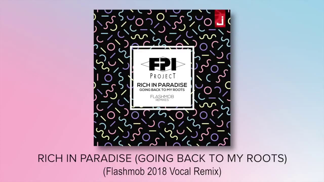 FPI Project - Rich in Paradise (Going Back to My Roots) [Flashmob