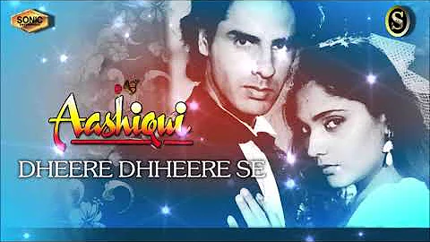 Dheere Dheere Se ( SONIC Jhankar )