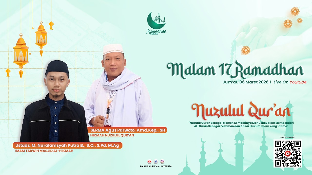 Malam 17 Ramadhan 1447 H / 2026 M Nuzulul Qur'an