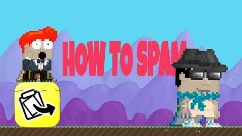 Growtopia | HOW TO SPAM ON IOS!