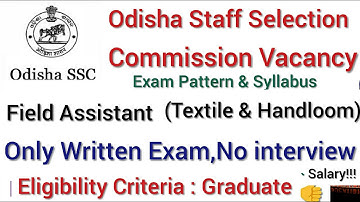 Field Assistant (Textile &Handloom) Recruitment in odisha 2020 | OSSC Field Assistant Vacancy