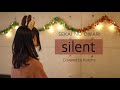 Silent SEKAI NO OWARI Covered By Kotoha Silent SEKAI NO OWARI Covered By Kotoha