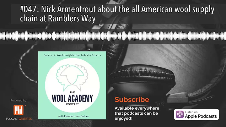 #047: Nick Armentrout about the all American wool ...