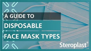 A Guide to Disposable Face Mask Types | Steroplast Healthcare