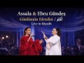 Assala Ebru Gündeş Gönlümün Efendisi أكتر Live Duet In Riyadh
