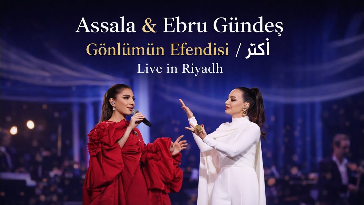 Assala & Ebru Gündeş – Gönlümün Efendisi / 
