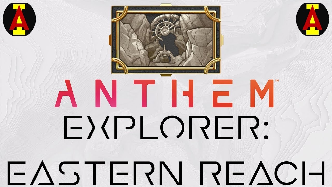 Anthem l Explorer: Eastern Reach (15) l Achieve It
