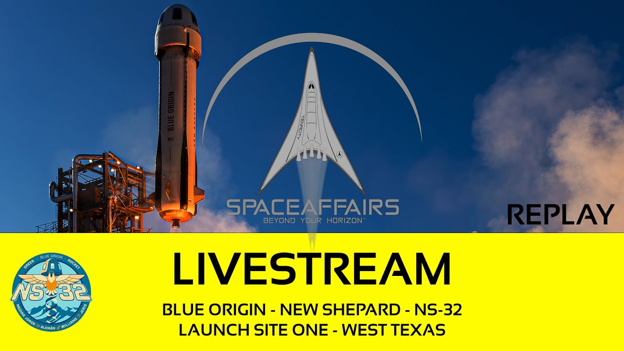 Blue Origin - New Shepard - NS-32 - Launch Site One, Texas - May