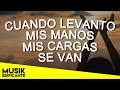 LEVANTO MIS MANOS - PRECIOSA MUSICA CRISTIANA - ALABANZAS CRISTIANAS
