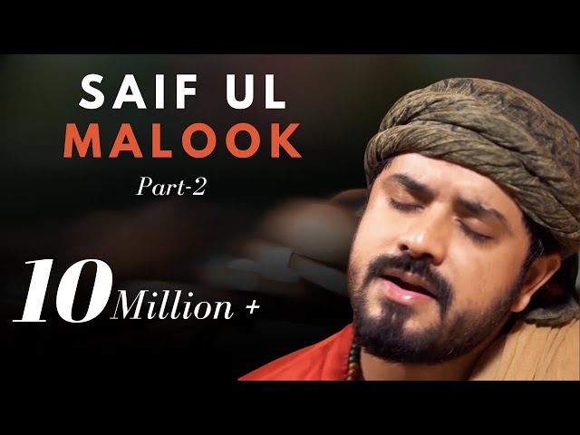 Saif Ul Malook Part 2 | Kabul Bukhari | Kalaam Miyan Mohammad Bakhsh class=
