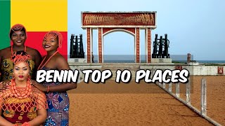 Top 10 places to visit in Benin