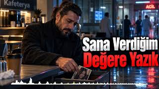 Sana Verdiğim Değere Yazık 💔 Damar Arabesk Aşk Şarkısı