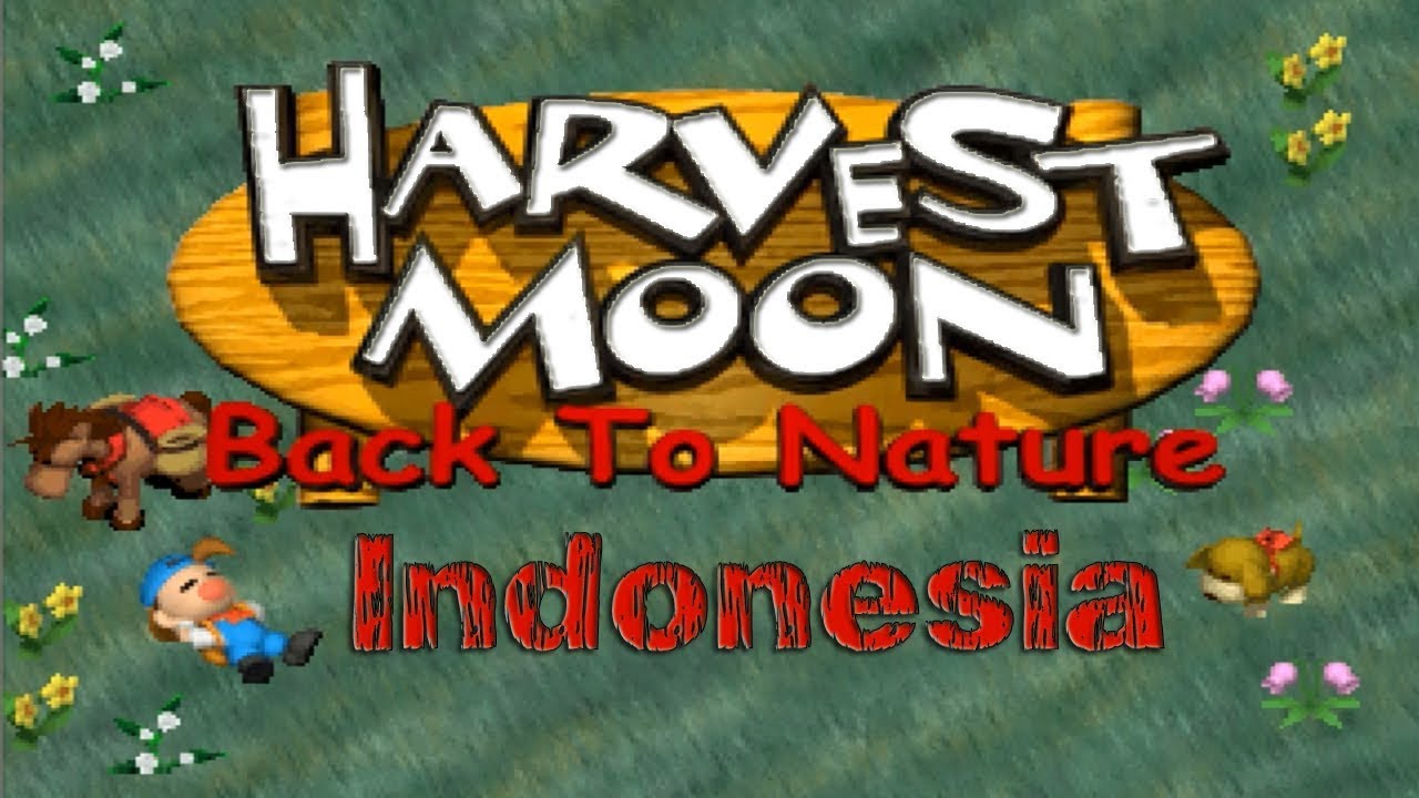 Harvest Moon "Back To Nature" Indonesia | Tanpa Emulator - YouTube