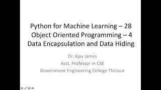 Python for Machine Learning – 28 Object Oriented Programming–4 (Data Encapsulation and Data Hiding)