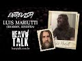 ENTREVISTA com LUIS MARIUTTI | Reunião do Shaman, Angra, depressão e YouTube | Heavy Talk