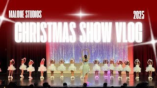 CHRISTMAS/KWANZAA SHOW VLOGS 2025 x Malone Studios Dance Academy