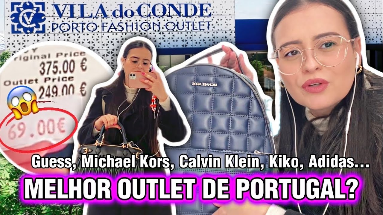 OUTLET VILA DO CONDE VALE A PENA? Guess, Michael Kors, Calvin Klein, Lefties, Adidas, Kiko e mais..