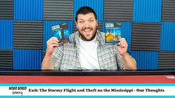 Exit: The Stormy Flight and Theft on the Mississippi - Our Thoughts (Board Game)