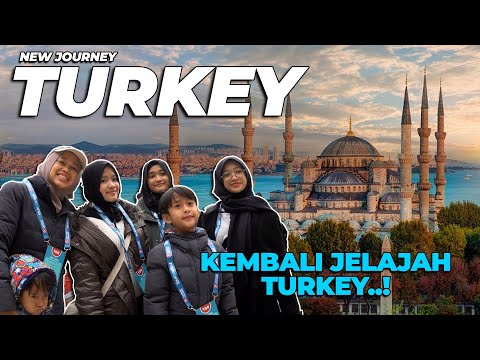 SEBELUM RAMADHAN, MAMPIR DULU KE TURKEY..!