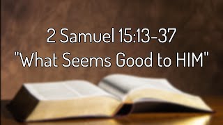 2 Samuel 16:1-14 "The LORD Will Repay"