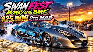 7 Pro Mods Compete for $25,000 @ Swanfest “Money in the Bank”